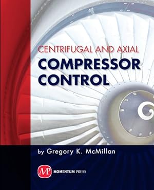 Seller image for Centrifugal and Axial Compressor Control for sale by GreatBookPrices