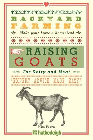 Seller image for Raising Goats : For Dairy and Meat for sale by GreatBookPrices