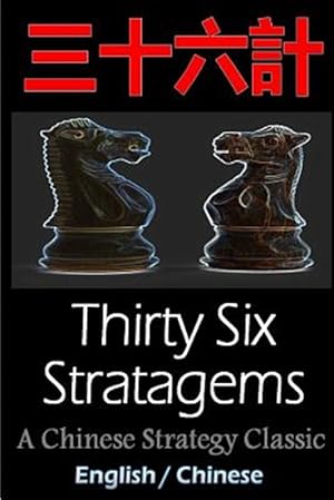 Seller image for Thirty-six Stratagems : The Art of War Companion, Chinese Strategy Classic, Includes Pinyin for sale by GreatBookPrices