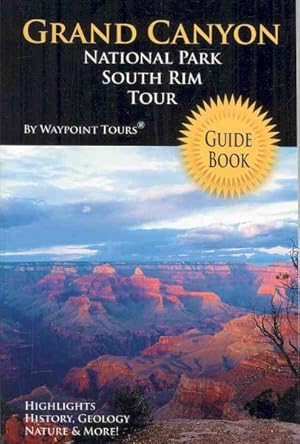 Seller image for Grand Canyon National Park South Rim Tour Guide Book for sale by GreatBookPrices