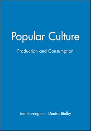 Imagen del vendedor de Popular Culture : Production and Consumption a la venta por GreatBookPrices