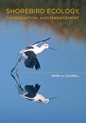 Image du vendeur pour Shorebird Ecology, Conservation, and Management mis en vente par GreatBookPrices