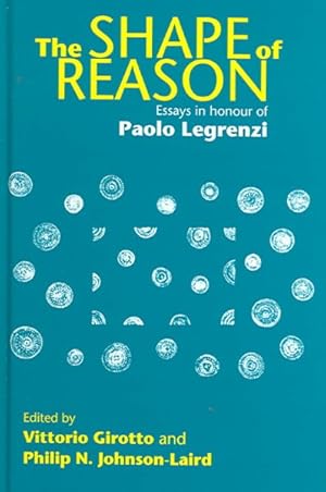 Immagine del venditore per Shape Of Reason : Essays In Honour Of Paolo Legrenzi venduto da GreatBookPrices