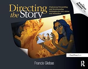 Immagine del venditore per Directing the Story : Professional Storytelling and Storyboarding Techniques for Live Action and Animation venduto da GreatBookPrices