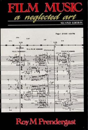 Imagen del vendedor de Film Music : A Neglected Art : A Critical Study of Music in Films a la venta por GreatBookPrices