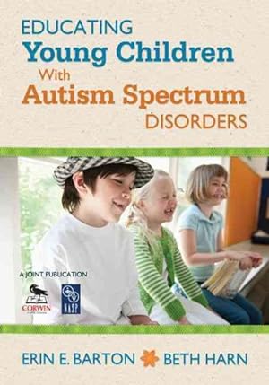 Image du vendeur pour Educating Young Children with Autism Spectrum Disorders mis en vente par GreatBookPrices
