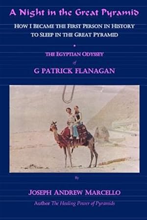Seller image for Night in the Great Pyramid : The Egyptian Adventure of G. Patrick Flanagan for sale by GreatBookPrices