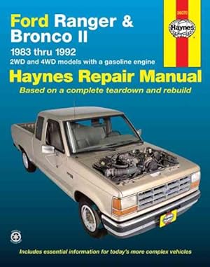 Image du vendeur pour Haynes Ford Ranger and Bronco II, 1983-1992 : 1983-1993 2Wd and 4Wd Models With a Gasoline Engine Automotive Repair Manual mis en vente par GreatBookPrices