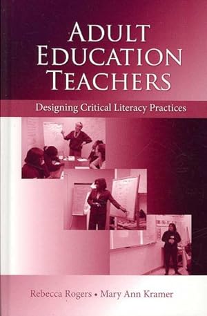Seller image for Adult Education Teachers : Developing Critical Literacy Practice for sale by GreatBookPrices