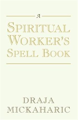 Seller image for Spiritual Worker's Spell Book for sale by GreatBookPrices