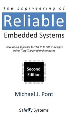 Imagen del vendedor de The Engineering of Reliable Embedded Systems (Second Edition) a la venta por GreatBookPrices