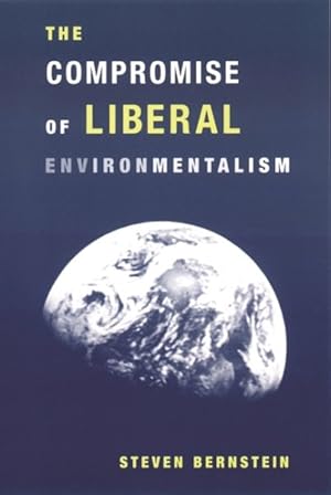 Seller image for Compromise of Liberal Environmentalism for sale by GreatBookPrices