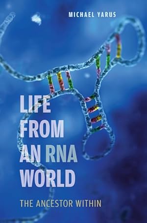 Imagen del vendedor de Life from an RNA World : The Ancestor Within a la venta por GreatBookPrices
