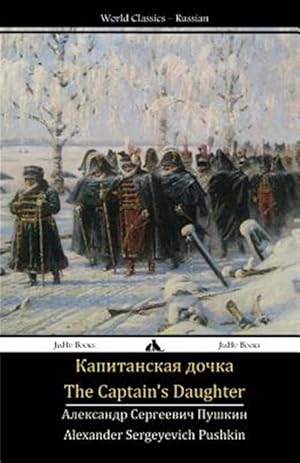 Immagine del venditore per The Captain's Daughter: Kapitanskaya Dochka -Language: russian venduto da GreatBookPrices