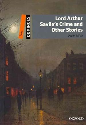 Imagen del vendedor de Lord Arthur Savile's Crime and Other Stories : 700 Headwords a la venta por GreatBookPrices
