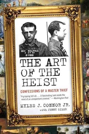 Seller image for Art of the Heist : Confessions of a Master Thief for sale by GreatBookPrices