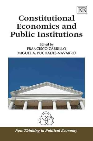 Imagen del vendedor de Constitutional Economics and Public Institutions : Essays in Honour of Jose Casas Pardo a la venta por GreatBookPrices