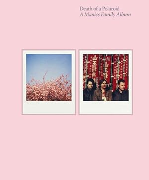 Imagen del vendedor de Death of a Polaroid - a Manics Family Album a la venta por GreatBookPrices