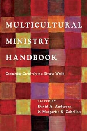 Bild des Verkufers fr Multicultural Ministry Handbook : Connecting Creatively to a Diverse World zum Verkauf von GreatBookPrices