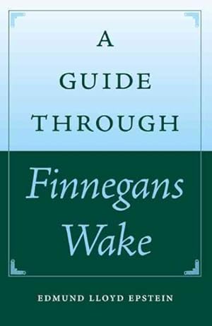 Bild des Verkufers fr Guide Through Finnegans Wake zum Verkauf von GreatBookPrices