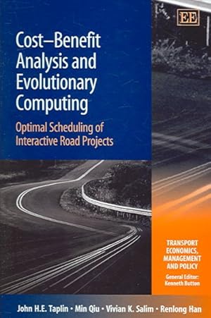 Seller image for Cost-Benefit Analysis And Evolutionary Computing : Optimal Scheduling of Interactive Road Projects for sale by GreatBookPrices