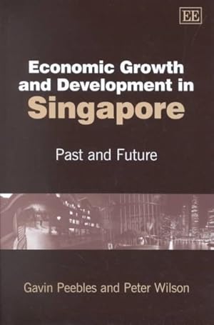 Bild des Verkufers fr Economic Growth and Development in Singapore : Past and Future zum Verkauf von GreatBookPrices