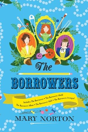 Seller image for Borrowers / the Borrowers Afield / the Borrowers Afloat / the Borrowers Aloft / the Borrowers Avenged : The Borrowers Collection for sale by GreatBookPrices