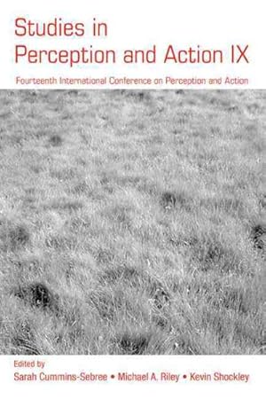Seller image for Studies in Perception and Action IX : Fourteenth International Conference on Perception and Action, July 1-6,2007 Yokohama, Japan for sale by GreatBookPrices