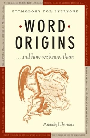 Image du vendeur pour Word Origins : And How We Know Them; Etymology for Everyone mis en vente par GreatBookPrices