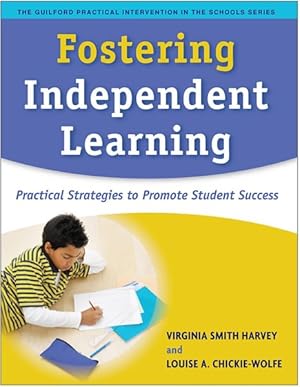 Seller image for Fostering Independent Learning : Practical Strategies to Promote Student Success for sale by GreatBookPrices