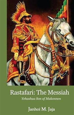Image du vendeur pour Rastafari: the Messiah mis en vente par GreatBookPrices