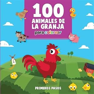 Bild des Verkufers fr 100 Animales de la Granja Para Colorear: Libro Infantil para Pintar -Language: spanish zum Verkauf von GreatBookPrices