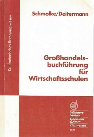 Seller image for Grohandelsbuchfhrung fr Wirtschaftsschulen. Die Praxis der Grohandelsbuchfhrung. for sale by La Librera, Iberoamerikan. Buchhandlung