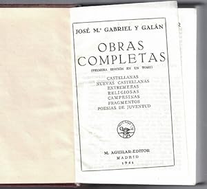Obras completas. (Primera edición en un tomo). Castellanas. Nuevas castellanas. Extremeñas. Relig...