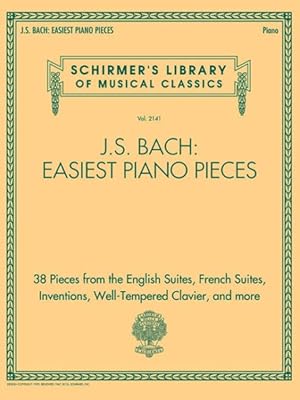 Seller image for J.S. Bach : Easiest Piano Pieces, 38 Pieces from the English Suites, French Suites, Inventions, Well-Tempered Clavier, and More for sale by GreatBookPrices