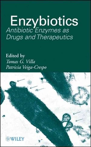 Seller image for Enzybiotics : Antibiotic Enzymes As Drugs and Therapeutics for sale by GreatBookPrices