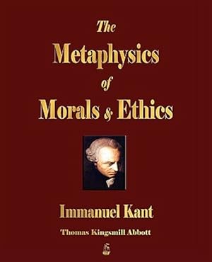 Image du vendeur pour Metaphysics of Morals and Ethics mis en vente par GreatBookPrices