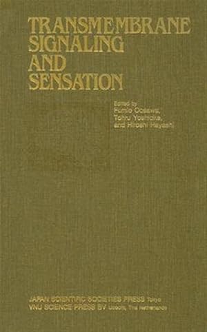 Image du vendeur pour Transmembrane Signaling And Sensation : Proceedings of the Taniguchi Symposia on Brain Sciences mis en vente par GreatBookPrices