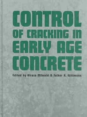 Immagine del venditore per Control of Cracking in Early Age Concrete : Proceedings of the International Workshop on Control of Cracking in Early Age Concrete, Sendai, Japan, 23-24 August 2000 venduto da GreatBookPrices