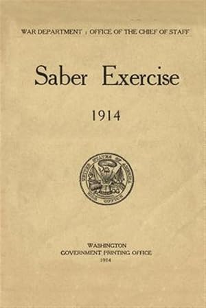 Image du vendeur pour Saber Exercise 1914 mis en vente par GreatBookPrices