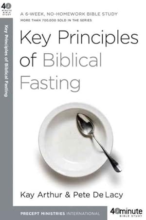 Imagen del vendedor de Key Principles of Biblical Fasting a la venta por GreatBookPrices