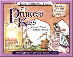 Seller image for Life Lessons from the Princess and the Kiss : Includes Princess Ceremony Guide for sale by GreatBookPrices