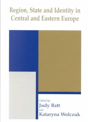 Image du vendeur pour Regions, State and Identity in Central and Eastern Europe mis en vente par GreatBookPrices