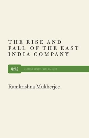 Immagine del venditore per Rise and Fall of the East India Company : A Sociological Appraisal venduto da GreatBookPrices