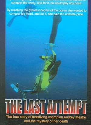 Imagen del vendedor de Last Attempt : The True Story of Freediving Champion Audrey Mestre a la venta por GreatBookPrices