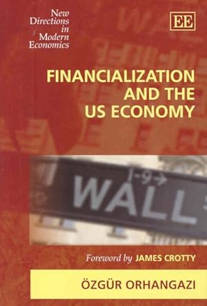 Image du vendeur pour Financialization and the US Economy mis en vente par GreatBookPrices