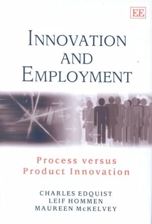 Bild des Verkufers fr Innovation and Employment : Process Versus Product Innovation zum Verkauf von GreatBookPrices