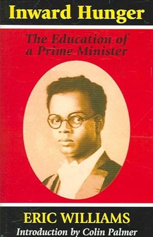 Imagen del vendedor de Inward Hunger : The Education of a Prime Minister a la venta por GreatBookPrices