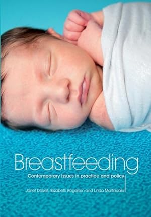 Seller image for Breastfeeding : Contemporary Issues in Practice and Policy for sale by GreatBookPrices