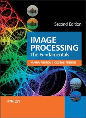 Seller image for Image Processing : The Fundamentals for sale by GreatBookPrices